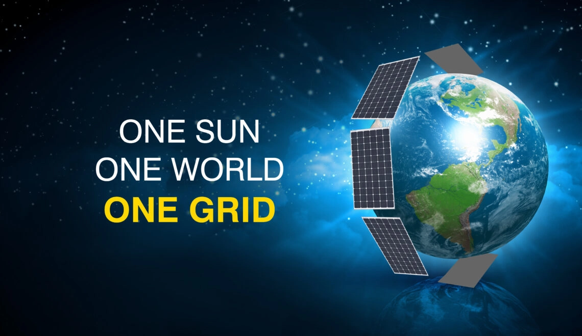ONE SUN, ONE WORLD, ONE GRID: EMPOWERING SUSTAINABILITY ONE SUN, ONE WORLD, ONE GRID: EMPOWERING SUSTAINABILITY